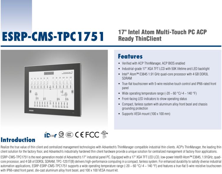 研華ESRP-CMS-TPC1751 Realize the true value of thin client and centralized management technologies with Advantech’s ThinManager compatible industrial thin clients.