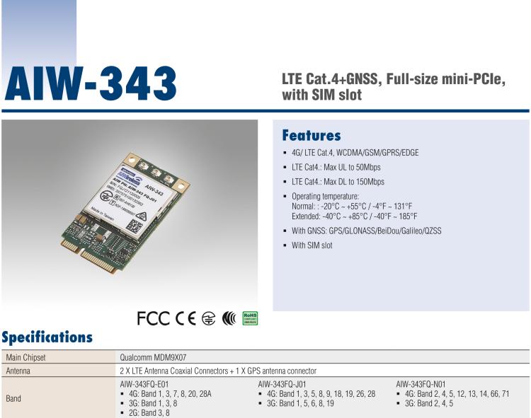 研華AIW-343 4G模組，使用MINI-PCIE規(guī)范接口，支持4G LTE CAT4：TDD LTE/FDD LTE/WCDMA/GSM和GPS。